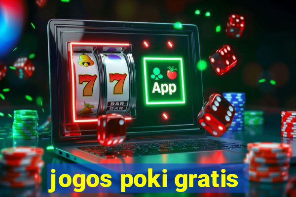 jogos poki gratis